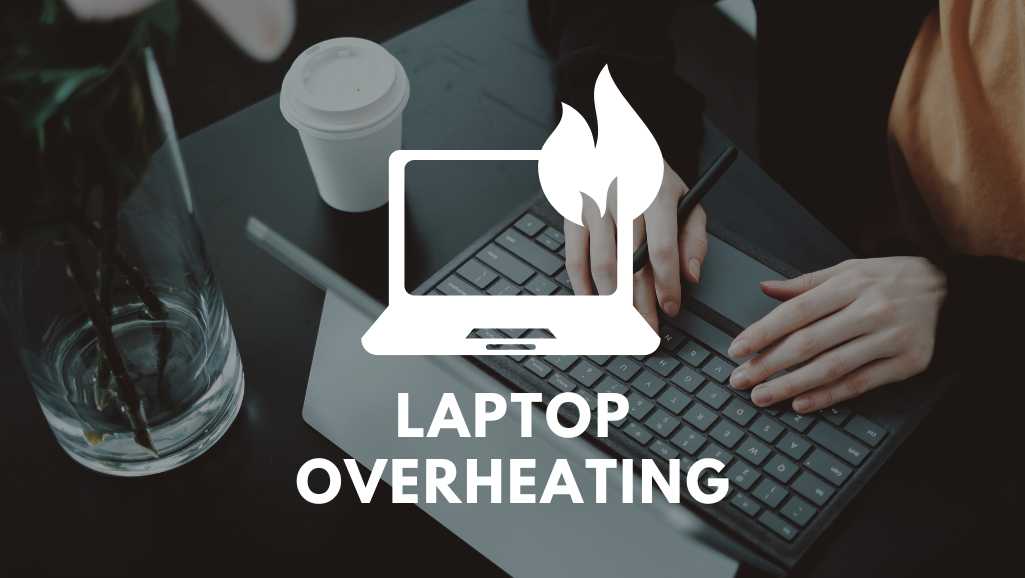 laptop overheating