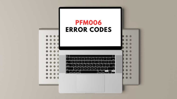 How to Fix PFM006 Error Codes: Mac Repair SG